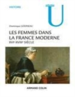 Image for Les femmes dans la France moderne [electronic resource] : XVIe-XVIIIe siècle / Dominique Godineau.