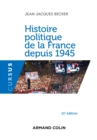 Image for Histoire politique de la France depuis 1945 - 11e ed.