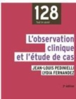 Image for L&#39;observation clinique et l&#39;étude de cas [electronic resource] / Jean-Louis Pedinielli, Lydia Fernandez.