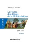 Image for La France des debuts de la IIIe Republique - 6e ed.  - 1870-1896