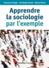 Image for Apprendre La Sociologie Par L&#39;exemple - 3E Ed
