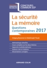 Image for La sécurité, la mémoire [electronic resource] : questions contemporaines 2017 / Grégory Bozonnet, Abdelmajid Tkoub.