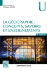 Image for La Geographie: Concepts, Savoirs Et Enseignements - 2 Ed