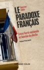 Image for Le Paradoxe Francais: Entre Fierte Nationale Et Hantise Du Declin