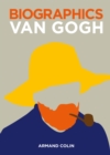 Image for Biographics Van Gogh: Les Biographies Visuelles
