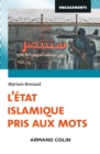 Image for L&#39;Etat Islamique Pris Aux Mots