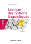Image for Lexique des notions linguistiques - 3e ed.