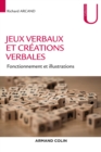Image for Jeux Verbaux Et Creations Verbales: Fonctionnement Et Illustrations