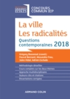 Image for La ville, les radicalités [electronic resource] : questions contemporaines 2018 / Grégory Bozonnet, coord. ; Pascal Bernard, Alexandre Freu, Jules Vidal, Adrien Esclade.