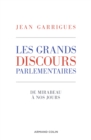 Image for Les Grands Discours Parlementaires: De Mirabeau a Nos Jours