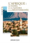 Image for L&#39;Afrique [electronic resource] : du Sahel et du Sahara à la Méditerranée / sous la direction de Brigitte Dumortier.