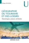 Image for Geographie Du Tourisme Et Des Loisirs: Dynamiques, Acteurs, Territoires