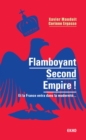 Image for Flamboyant Second Empire !: Et La France Entra Dans La Modernite...