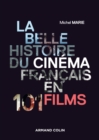 Image for La Belle Histoire Du Cinema Francais En 101 Films