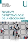 Image for Elements D&#39;epistemologie De La Geographie - 3E Ed