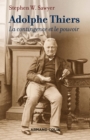 Image for Adolphe Thiers: La Contingence Et Le Pouvoir