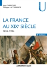 Image for La France au XIXe siècle - 4e éd.