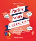 Image for Parlez-Vous (Les) Francais ?: Atlas Des Expressions De Nos Regions
