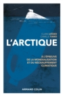 Image for L&#39;Arctique: A L&#39;epreuve De La Mondialisation Et Du Rechauffement Climatique
