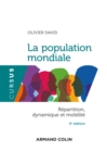 Image for La Population Mondiale - 4E Ed: Repartition, Dynamique Et Mobilite