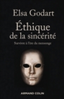 Image for Ethique De La Sincerite: Survivre a L&#39;ere Du Mensonge