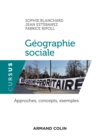 Image for Geographie Sociale: Approches, Concepts, Exemples