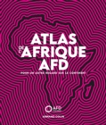 Image for Atlas De l&#39;Afrique AFD: Pour Un Autre Regard Sur Le Continent