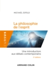 Image for La Philosophie De L&#39;esprit - 3E Ed: Une Introduction Aux Debats Contemporains