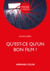 Image for Qu&#39;est-Ce Qu&#39;un Bon Film ?