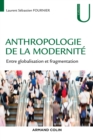 Image for Anthropologie De La Modernite: Entre Globalisation Et Fragmentation