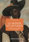 Image for Le Monde Atlantique: Un Espace En Mouvement XVe-XVIIIe Siecle