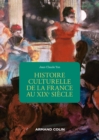 Image for Histoire Culturelle De La France Au XIXe Siecle - 2E Ed