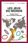 Image for Les Jeux Du Monde: Geopolitique De La Flamme Olympique