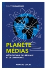 Image for Planete Medias - 2E Ed. - Geopolitique Des Reseaux Et De L&#39;influence: Geopolitique Des Reseaux Et De L&#39;influence