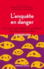 Image for L&#39;enquete En Danger: Vers Un Nouveau Regime De Surveillance Dans Les Sciences Sociales