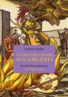 Image for La grande chasse aux sorcieres: Histoire d&#39;une repression XVe-XVIIIe siecle