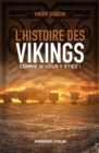 Image for L&#39;histoire Des Vikings Comme Si Vous Y Etiez !