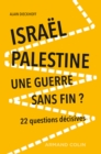 Image for Israel-Palestine : une guerre sans fin? - 2e ed.: 22 questions decisives