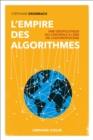 Image for L&#39;empire Des Algorithmes: Une Geopolitique Du Controle