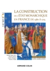Image for La Construction De l&#39;Etat Monarchique En France De 1380 a 1715: Capes-Agregation Histoire-Geographie