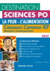 Image for Destination Sciences Po Questions Contemporaines 2023 - Concours Commun IEP: La Peur. L&#39;alimentation