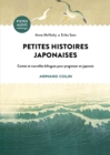 Image for Petites Histoires Japonaises: Contes Et Nouvelles Bilingues Pour Progresser En Japonais
