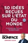Image for 50 Idees Recues Sur L&#39;etat Du Monde 2023