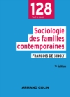 Image for Sociologie des familles contemporaines - 7e ed.