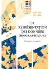 Image for La Representation Des Donnees Geographiques - 4E Ed: Statistique Et Cartographie