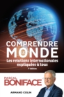 Image for Comprendre Le Monde - 7E Ed: Les Relations Internationales Expliquees a Tous
