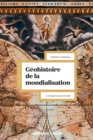 Image for Geohistoire de la mondialisation - 3e ed.: Le temps long du monde