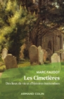 Image for Les Cimetieres: Des lieux de vie et d&#39;histoires inattendues