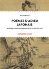 Image for Poèmes d&#39;&#39;adieu japonais: Anthologie bilingue de poemes classiques ecrits au seuil de la mort