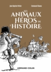 Image for Les animaux heros de l&#39;Histoire